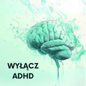 mózg na seledynowym tle - obrazek produktowy kursu Wyłącz ADHD